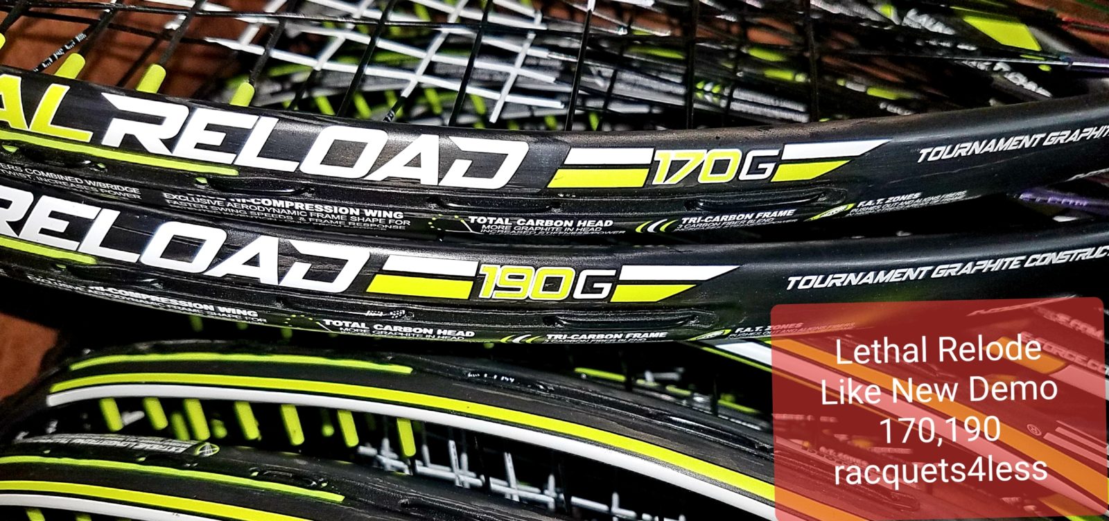 Brand New or Like New RELOAD LETHALS AT RACQUETS4LESS Eforcelethal